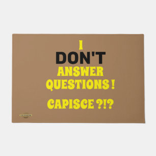 TAPETE "EU NÃO RESPONDO A PERGUNTAS"
