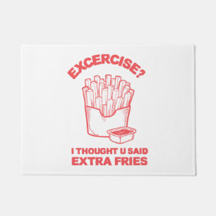 Tapete Exercício Pensei que você disse batata frita extra