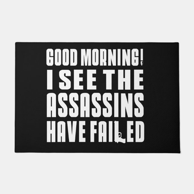 Tapete Good morning! I see the assassins have failed! (Frente)