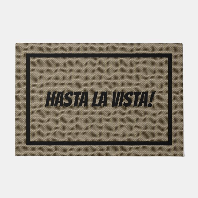 Tapete Hasta La Vista Doormat Large | Modelo de porta (Frente)