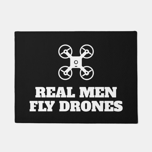 Tapete Homens de verdade pilotam drones com porta engraça (Frente)