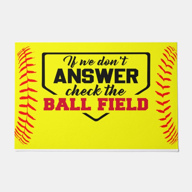 Tapete If We Don't Answer Check The Ball Field, Funny (Frente)