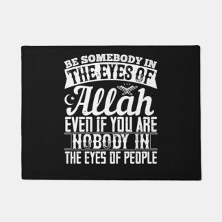 Tapete Islam - Be Somebody In The Eyes Of Allah