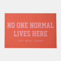 Orange No One Normal Lives Here Tente Next Door
