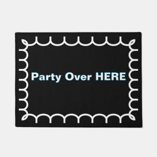 Tapete ''Party Over Here'' Doormat