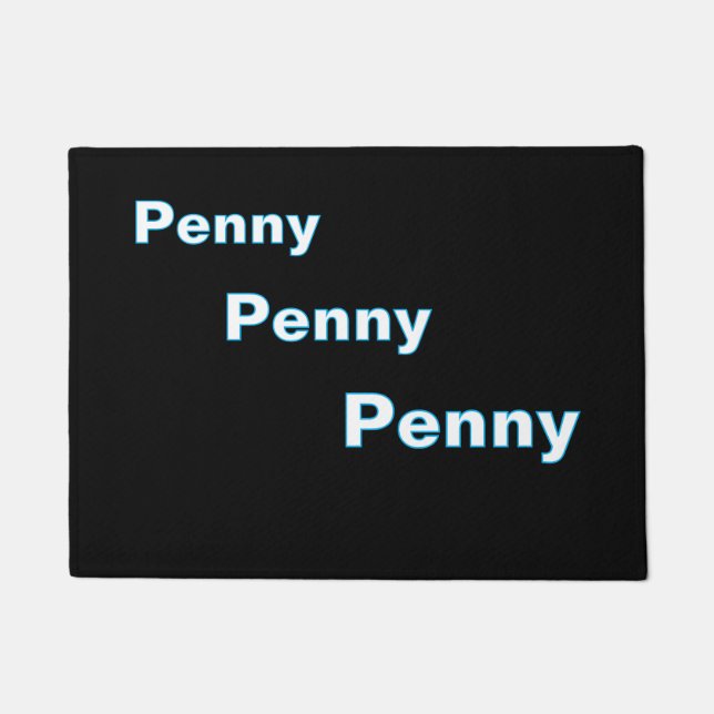 Tapete ''Penny, Penny, Penny'' Doormat (Frente)