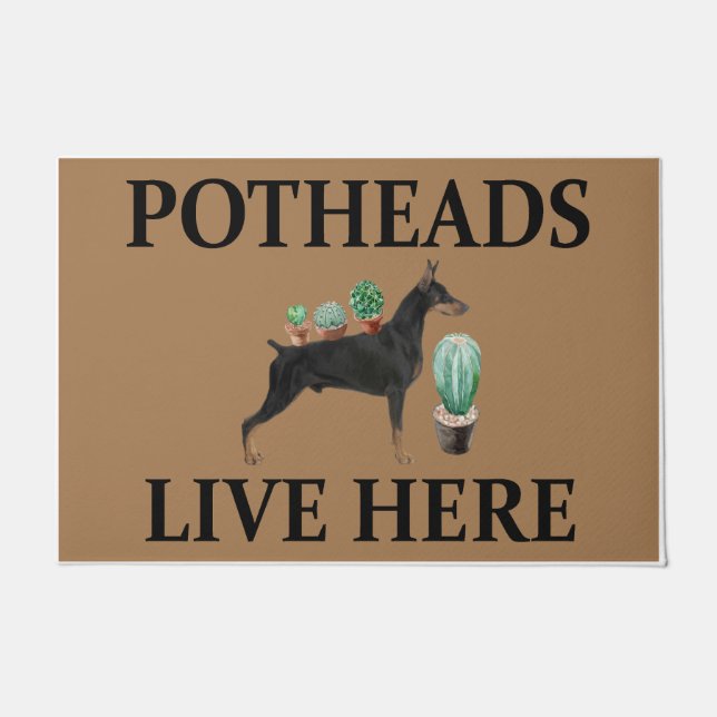 Tapete Potheads Vivem Aqui, Dog Gift Lover Doberman (Frente)
