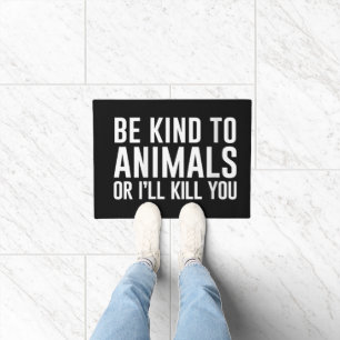 Tapete Seja Gentil com os Animais ou Eu Mato Você Present