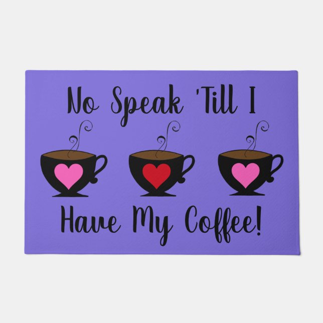 Tapete "Sem Falar Até Eu Ter Meu Café (Frente)