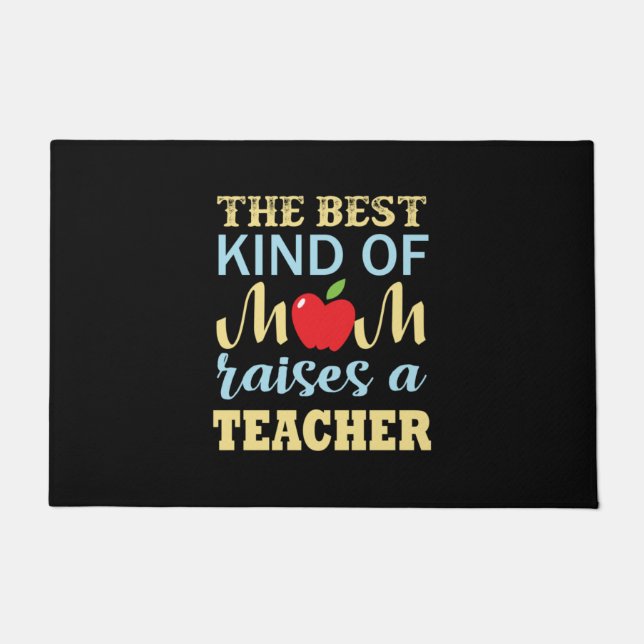 Tapete Teacher The Best Kind Of Mom Raises A Teacher (Frente)