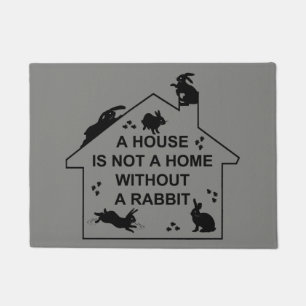 Tapete Uma casa não é uma casa sem um Doormat do coelho