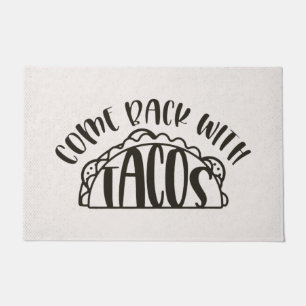 Tapete Volte com tacos, boas-vindas engraçadas