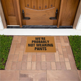 Tapete We're Probably Not Wearing Pants