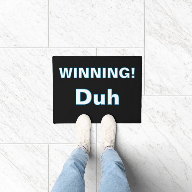 Tapete ''Winning, Duh'' Doormat (Interior)