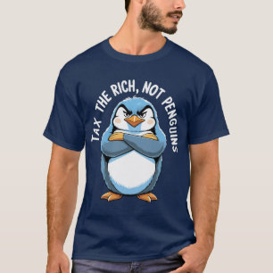 "Taxe os Ricos – Não os Pinguins" Camiseta Satíric