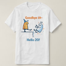 Tchau 19 – Olá 20 Camiseta Unisex