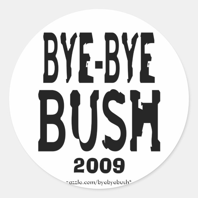 Tchau, adesivo de Bush (Frente)