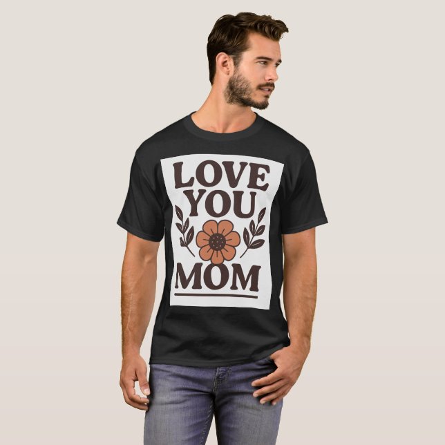 Te Amo Mãe Camiseta Sensível (Frente Completa)