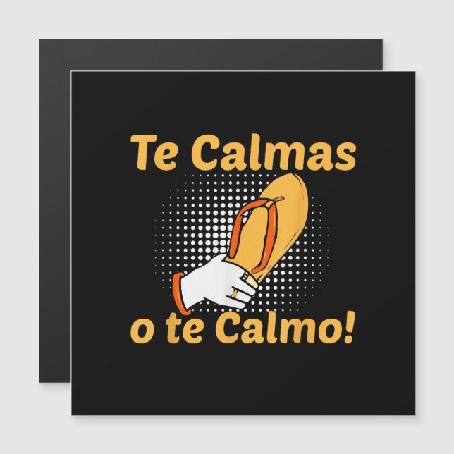 Te Calmas O Te Calmo Mãe Espanhola Mexicana Engraç (Frente/Verso)
