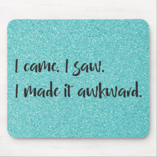 Teal Glitter Eu O Fiz Como Um Mousepad Desconfort