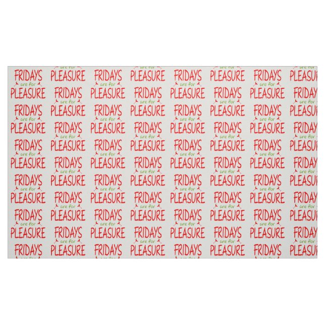Tecido As sextas-feiras são para prazer (Fat Quarter)
