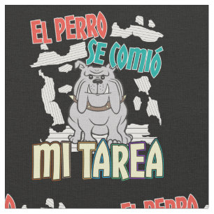 Tecido Cachorro Espanhol Ate My Homework - Perro Tarea