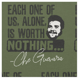 Tecido Citação de Che Guevara - Cada um não vale nada