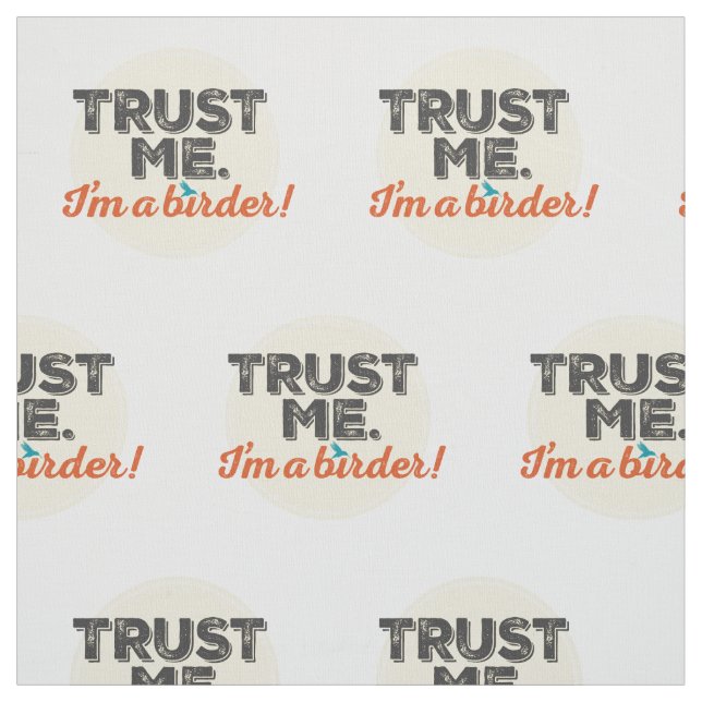 Tecido Confie-me. Eu sou um Birder! Emblema (Modelo)
