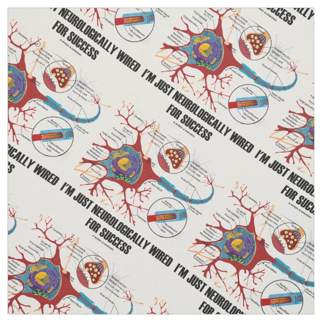 Tecido Estou apenas neurologicamente programada para o su (Modelo)