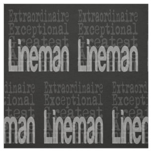 Tecido Lineman Extraordinaire