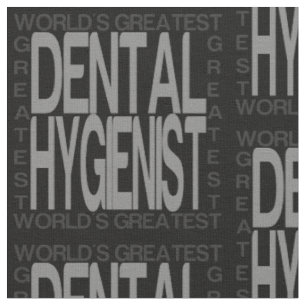 Tecido Maior Higienista Dental do Mundo