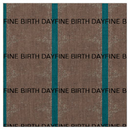 TECIDO MODERN_GIFT_FINE DIA DE NASCIMENTO _PATTERN_BROWN