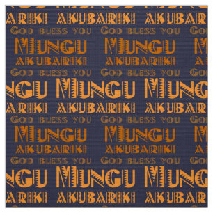 Tecido Pattern Mungu Akubariki, Deus abençoe você em Swah
