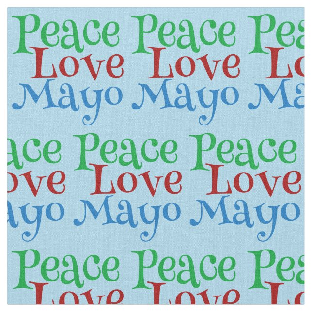 Tecido Peace Love Mayo Engraçado Mayonnaise Lover (Detalhe)