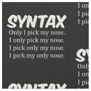 Tecido Sintaxe Engraçado Nose Picting