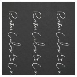 Tecido White Script Francês Preto Mantenha Calmo e Contin