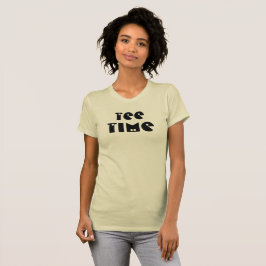 Tee Time T-Shirt