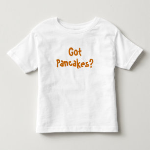 Tem Pancakes? CAMISETA TODDLER