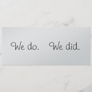 Temos. Nós fizemos, casamento OU anúncio de noivad