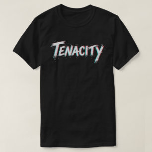 Tenacidade - Design de camiseta motivacional