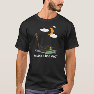 Tendo um dia ruim? - Camiseta de Halloween