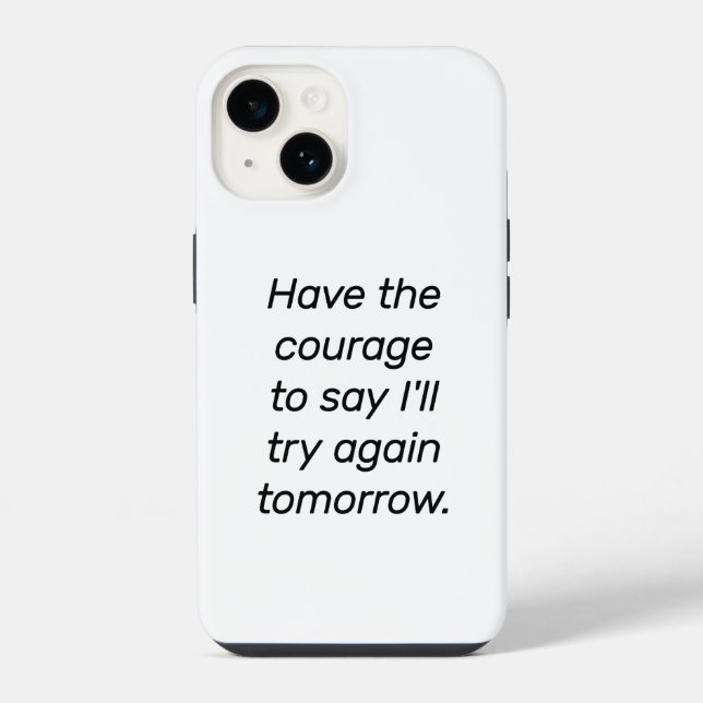 Tenha A capas de iphone De Coragem (Verso)