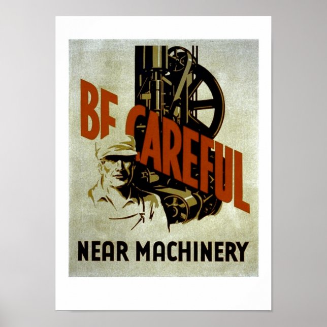 Tenha cuidado perto da máquina - Poster WPA - (Frente)