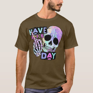 Tenha um bom dia Skull skeleton hand T-Shirt