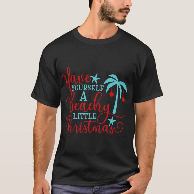Tenha uma pequena camiseta de Natal de Beachy (Frente)