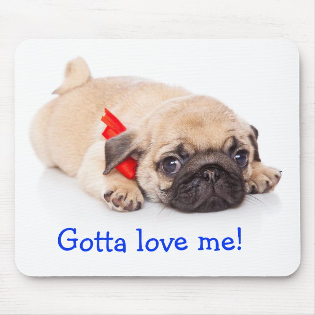 Tenho Que Me Amar Pug Puppy Mousepad (Frente)