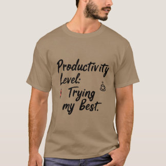 Tentando minha melhor - Engraçada Camiseta Motivac