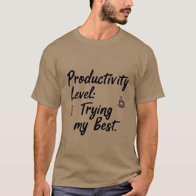 Tentando minha melhor - Engraçada Camiseta Motivac (Frente)