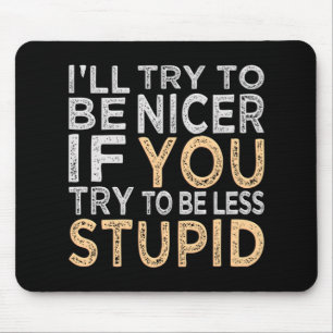 Tente ser mais agradável no mouse pad