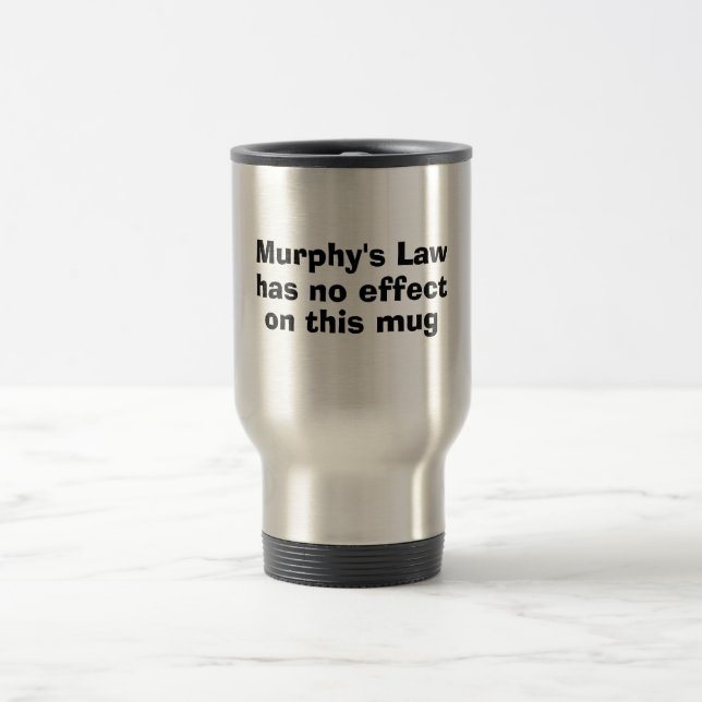 Térmica A lei de Murphy não tem nenhum efeito nesta caneca (Centro)